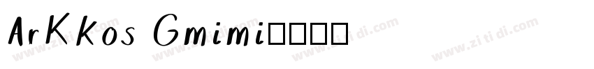 ArKkos Gmimi字体转换